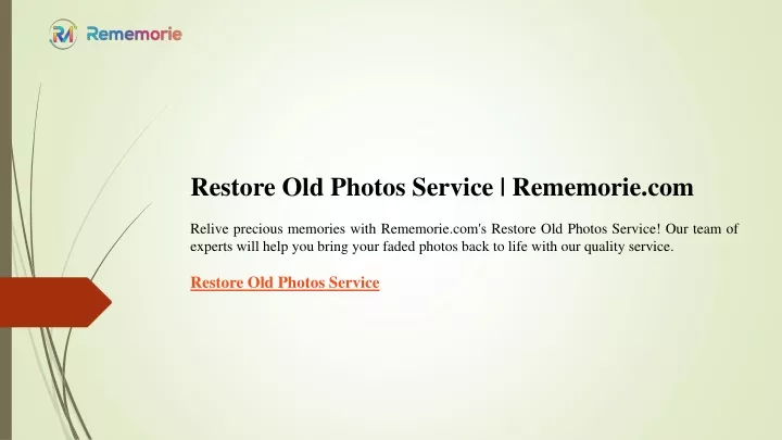 restore old photos service rememorie com relive