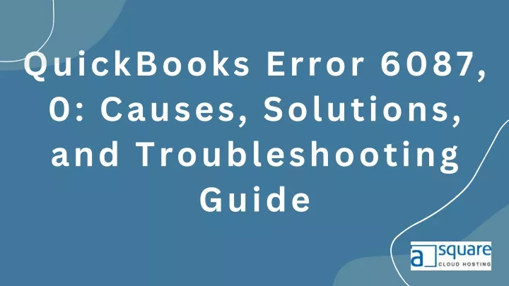 quickbooks error 6087 0 causes solutions
