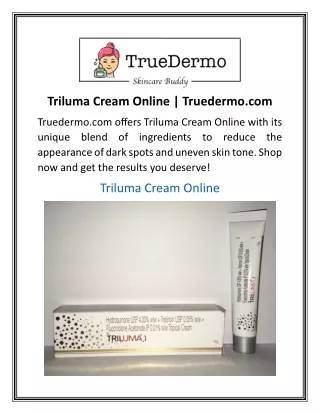 Triluma Cream Online Truedermo.com