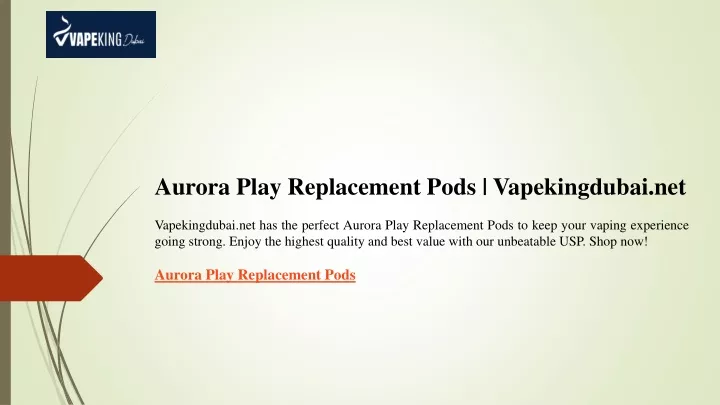 aurora play replacement pods vapekingdubai