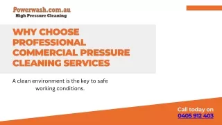 WHY CHOOSE PROFESSIONAL COMMERCIAL PRESSURE CLEANING SERVICES