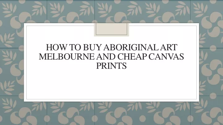 how to buy aboriginal art melbourne and cheap