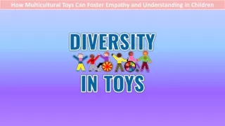 how multicultural toys can foster empathy