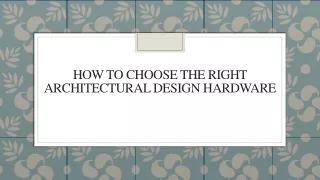 how to choose the right architectural design