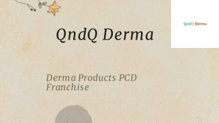 QndQ Derma Foremost Derma PCD Franchise Company in India