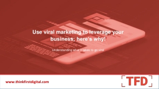 Use viral marketing to leverage your business; here’s why!
