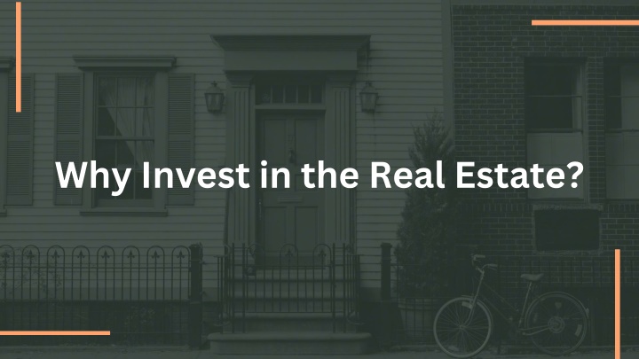 why invest in the real estate