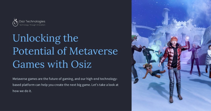 unlocking the potential of metaverse games with