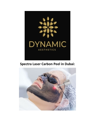 Spectra Laser Carbon Peel in Dubai
