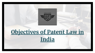 Objectives of Patent Law in India