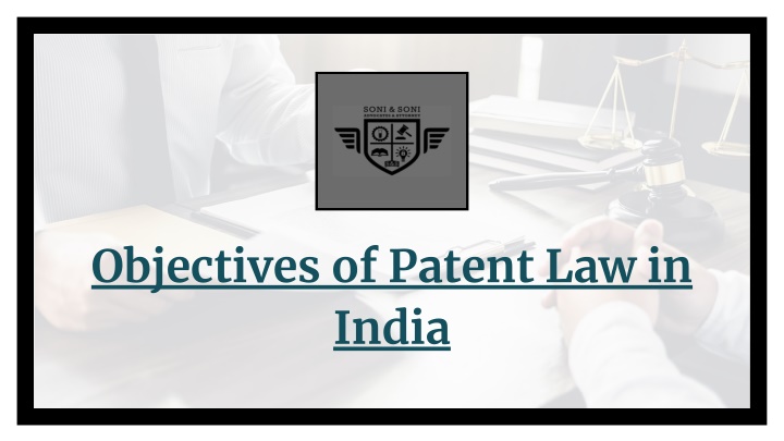 objectives of patent law in india