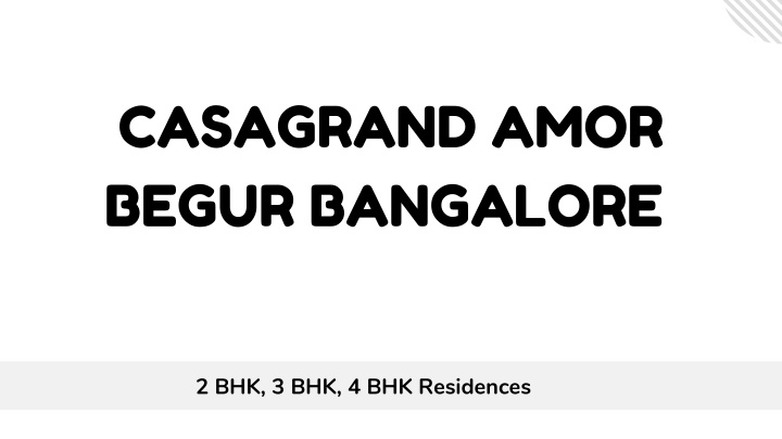 casagrand amor begur bangalore