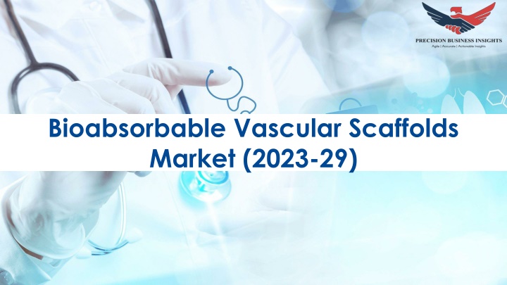 bioabsorbable vascular scaffolds market 2023 29