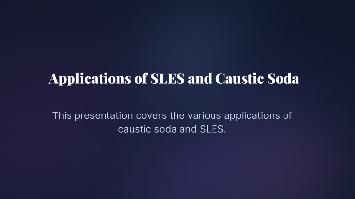 applications of sles and caustic soda