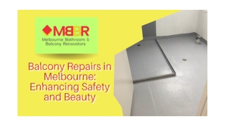 Balcony Repairs in Melbourne Enhancing Safety and Beauty