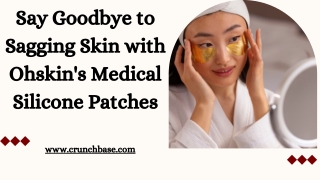 Rediscover Your Confidence with Ohskin's Wrinkle-Reducing Silicone Patches