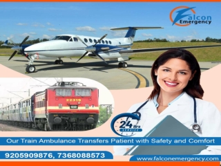 All Amenities of Patient Transportation - Falcon Train Ambulance in Patna and Ranchi