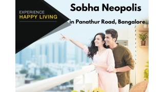 Sobha Neopolis Panathur Road Bangalore - E - Brochure