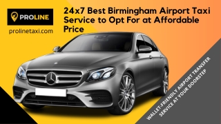 24x7 Best Birmingham Airport Taxi Service to Opt For at Affordable Price