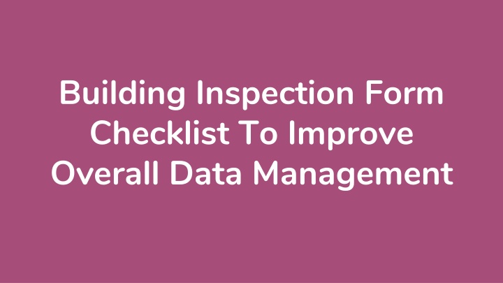 building inspection form checklist to improve