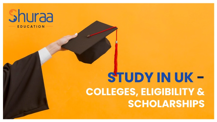 study in uk colleges eligibility scholarships