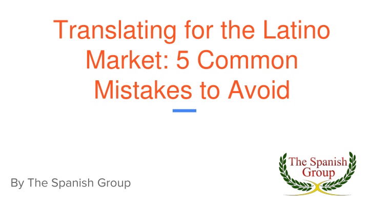 translating for the latino market 5 common mistakes to avoid