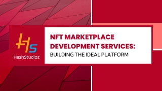 NFT Marketplace Development Services Building the Ideal Platform