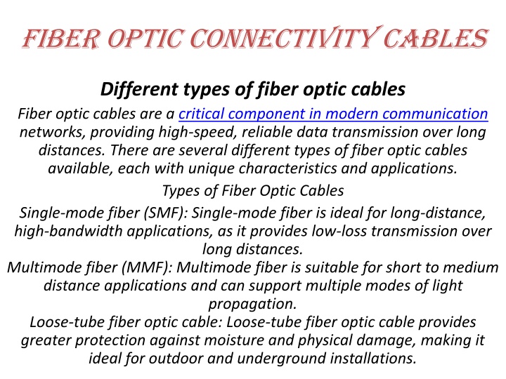fiber optic connectivity cables