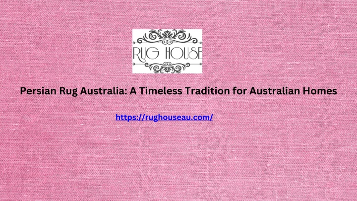 persian rug australia a timeless tradition