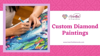 Custom Diamond Painting Kits - Heartful Diamonds