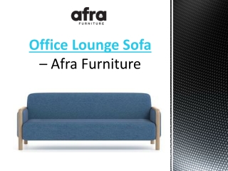 Office Lounge Sofa – Afra Furniture