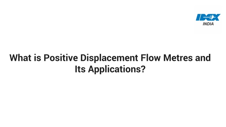 what is positive displacement flow metres