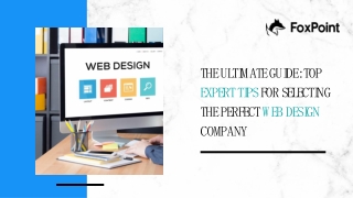 The Ultimate Guide: Top Expert Tips For Selecting The Perfecet Web Design Compan