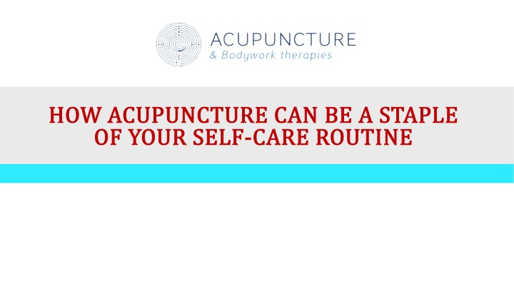 how acupuncture can be a staple how acupuncture