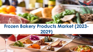 Frozen Bakery Products Market Size, Scope, Growth and Forecast to 2029
