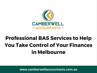 Professional BAS Services to Help You Take Control of Your Finances in Melbourne