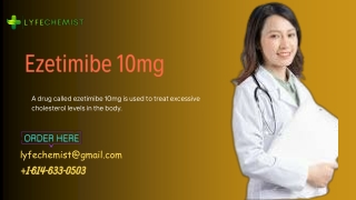 Ezetimibe 10mg - Your Solution To High Cholesterol - Buy Now
