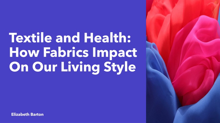 textile and health how fabrics impact