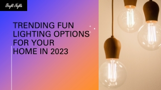 Trending Fun Lighting Options for Your Home in 2023