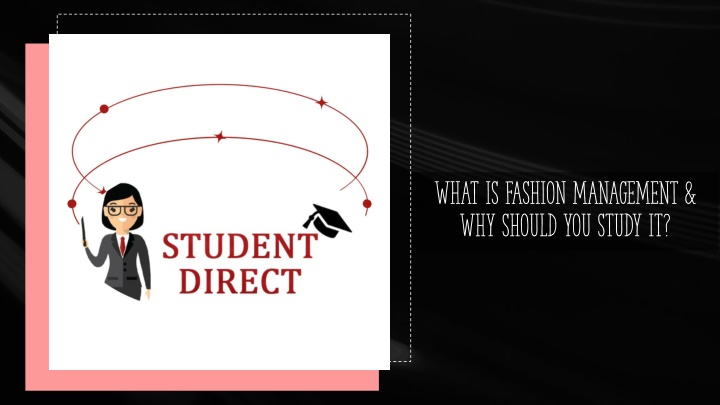what is fashion management why should you study it