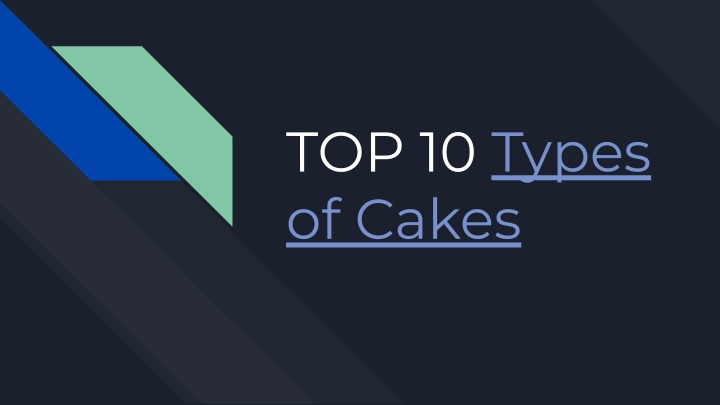 top 10 types of cakes