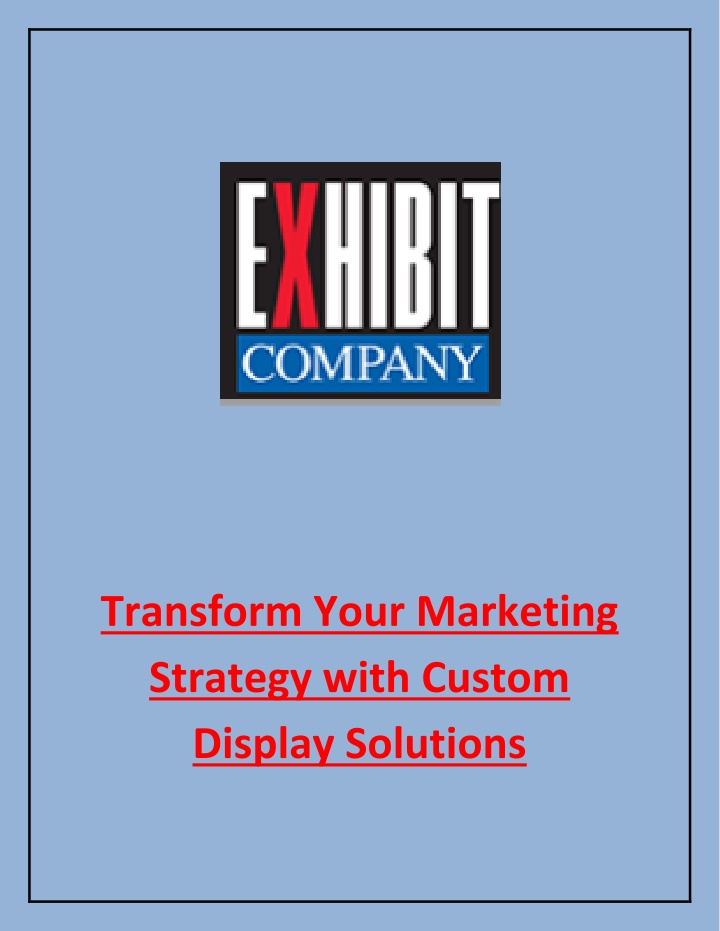 transform your marketing strategy with custom