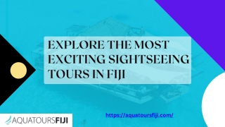 xplore the Most Exciting Sightseeing Tours in Fiji