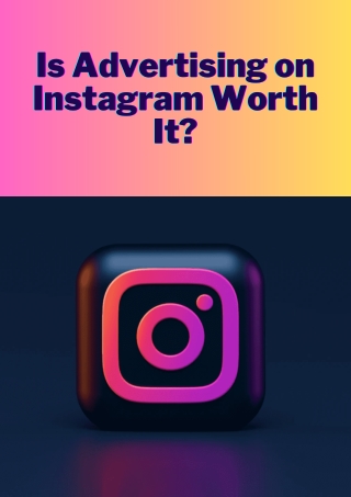Is Advertising on Instagram Worth