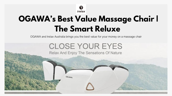 ogawa s best value massage chair the smart reluxe