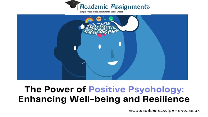 the power of positive psychology enhancing well