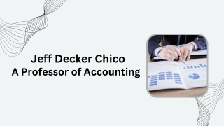 Jeff Decker Chico - A Professor of Accounting