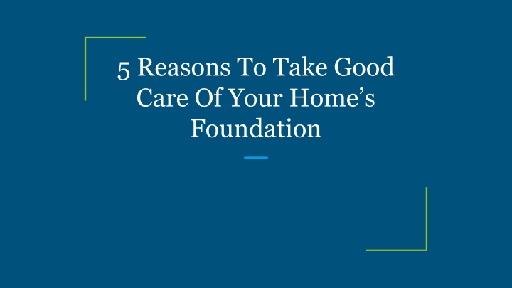 5 reasons to take good care of your home