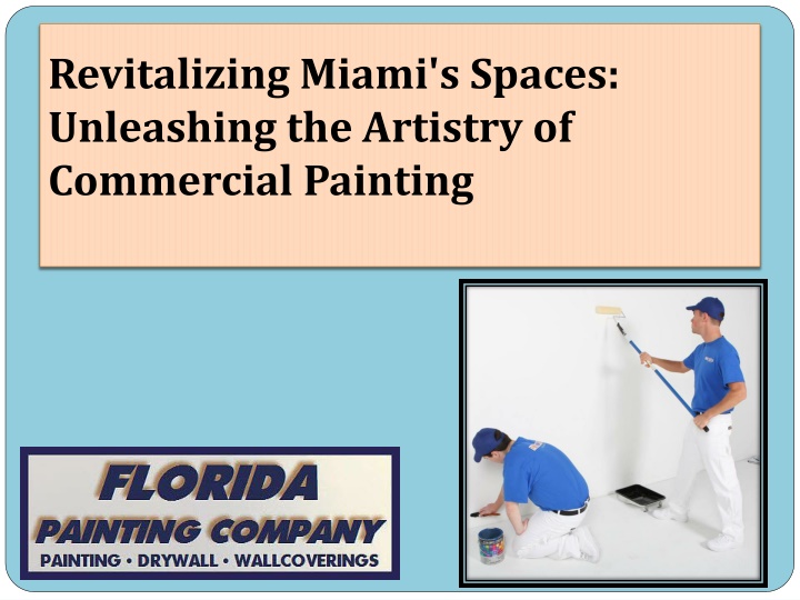 revitalizing miami s spaces unleashing the artistry of commercial painting