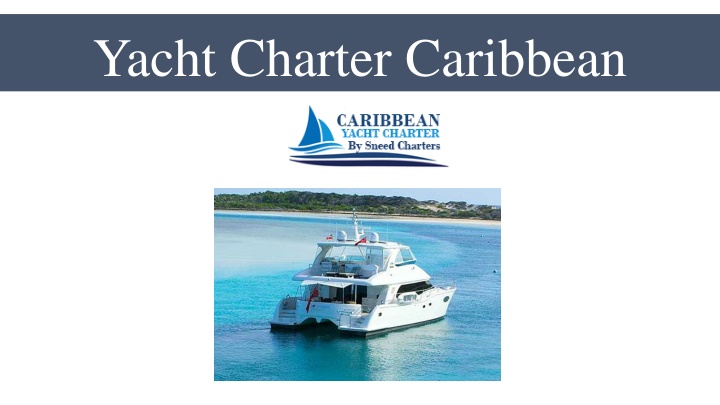 yacht charter caribbean